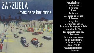 ZARZUELA Joyas para barítonos romanzas 1 [upl. by Sudhir]