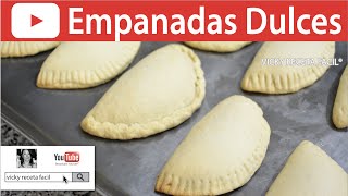 CÓMO HACER EMPANADAS DULCES  VickyRecetaFacil [upl. by Animehliw]