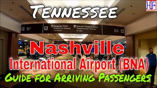 Nashville International Airport BNA  Guide for Arriving Passengers to Nashville Tennessee [upl. by Feodore274]