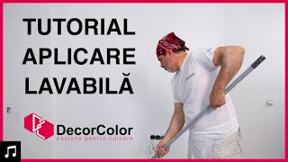 TUTORIAL APLICARE LAVABILA 4K  DecorColor  Cristi Predună [upl. by Greene648]