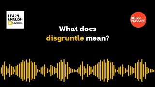 What does disgruntle mean [upl. by Ynalem]