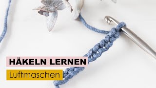 HÃ¤keln lernen Teil 1  Luftmaschen [upl. by Berck]