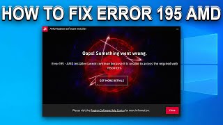 How to Fix Error 195 AMD 2020 Guide [upl. by Ahsiniuq]