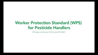 Worker Protection Standard WPS for Pesticide Handlers [upl. by Giordano]