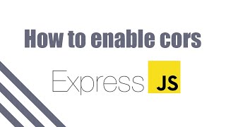 Express NodeJS  How to enable CORS 2020 [upl. by Anoi357]