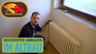 Heizung umbauen im Altbau  Heizkörper austauschen und anschliessen [upl. by Anhpad]