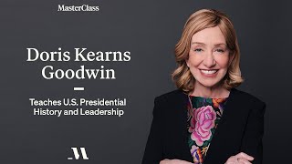 Doris Kearns Goodwin Teaches US Presidential History amp Leadership  Official Trailer  MasterClass [upl. by Thalassa]