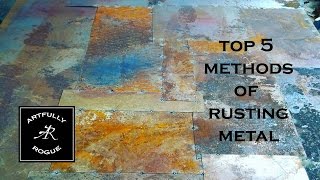 Top 5 Methods of Rusting Metal [upl. by Hcurob]