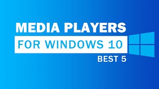 5 Best Media Players for Windows 1011  100 Free [upl. by Ytnom]