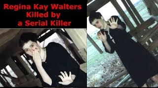 Regina Kay Walters killed by a serial killer [upl. by Eneryt]