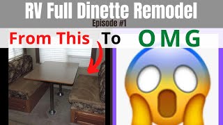 RV Full Dinette Remodel  Ep 1 [upl. by Ydniahs380]